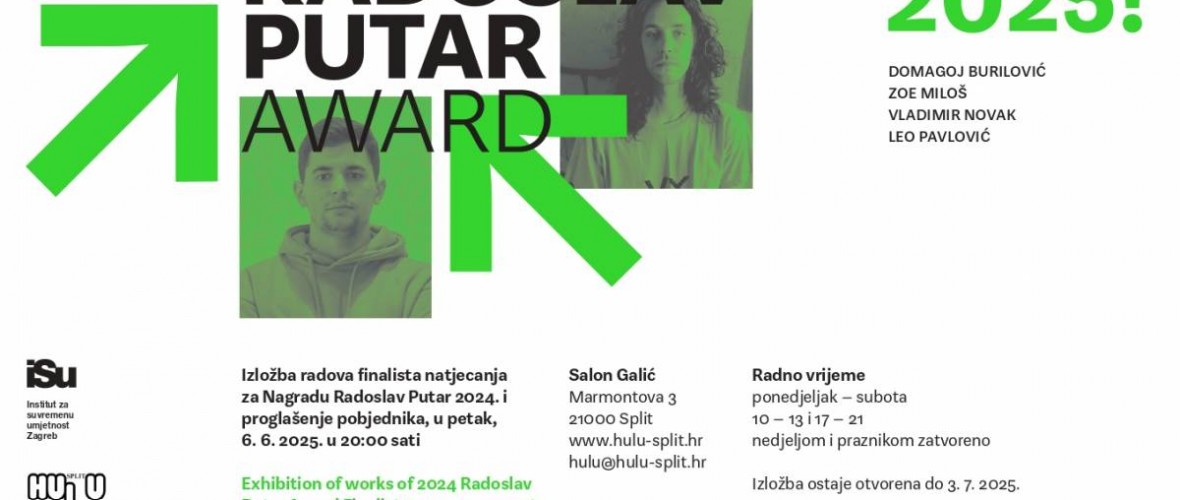 Finale 2025! / Radoslav Putar -nagrada za najbolje mlade likovne umjetnike u Hrvatskoj – 6.6. u 20:00 sati u splitskom Salonu Galić