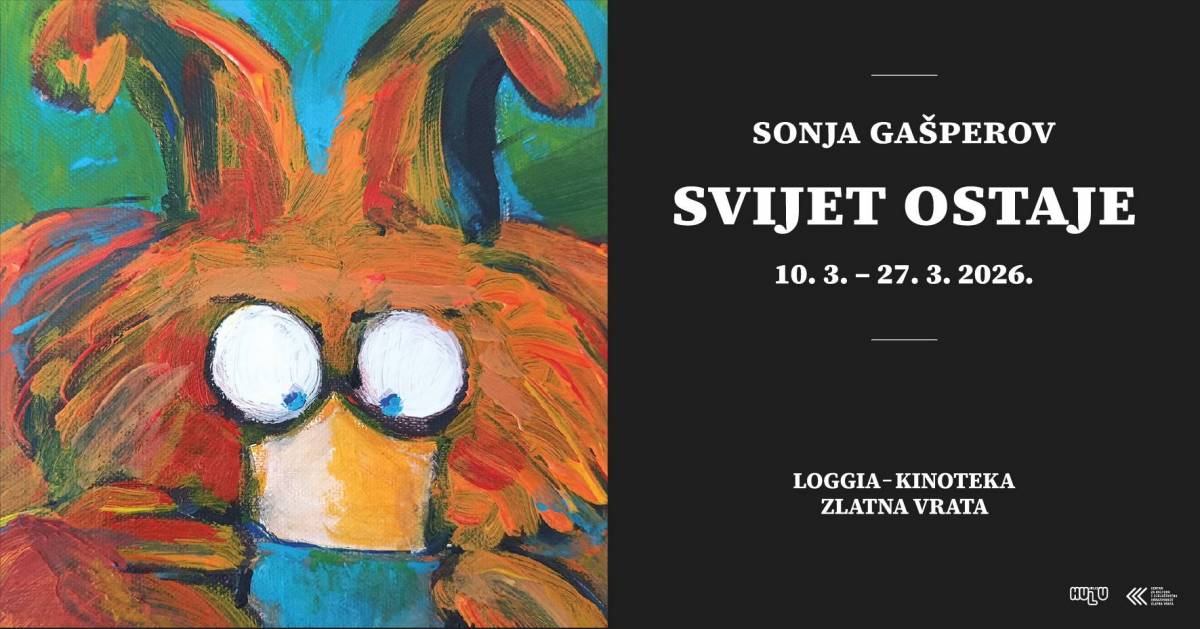 pozivnica- Sonja Gašperov  ”Svijet ostaje”  u galeriji Loggia, utorak, 10. 3. 2026. godine u 18 sati.