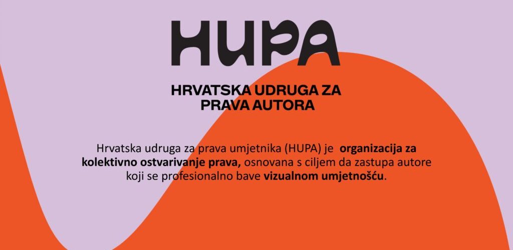 SURADNJA HRVATSKE UDRUGE ZA PRAVA AUTORA (HUPA) I HRVATSKE UDRUGE LIKOVNIH UMJETNIKA-SPLIT (HULU-Split)