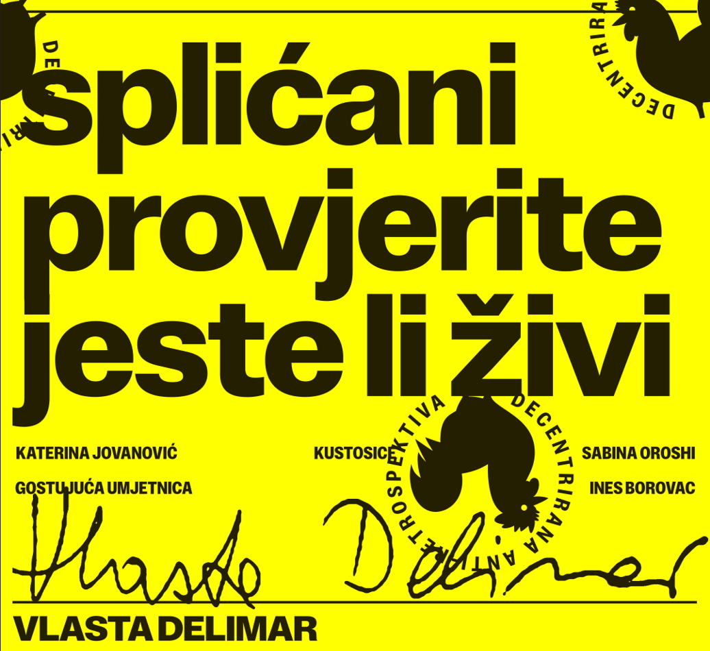 pozivnica- ”Splićani, provjerite jeste li živi?” / Vlasta Delimar performativni razgovor u Palači Cindro i izložba u Salonu Galić
